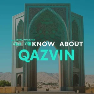 هر آنچه باید در مورد قزوین بدانید